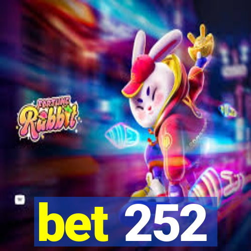 bet 252